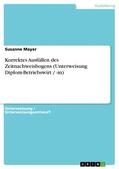 Mayer |  Korrektes Ausfüllen des Zeitnachweisbogens (Unterweisung Diplom-Betriebswirt / -in) | eBook | Sack Fachmedien