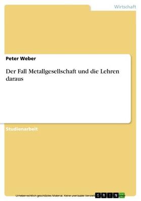 Weber | Der Fall Metallgesellschaft und die Lehren daraus | E-Book | sack.de