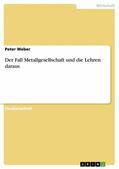 Weber |  Der Fall Metallgesellschaft und die Lehren daraus | eBook | Sack Fachmedien