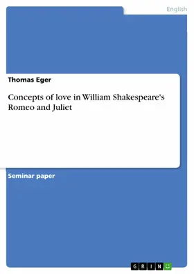 Eger |  Concepts of love in William Shakespeare's Romeo and Juliet | eBook | Sack Fachmedien