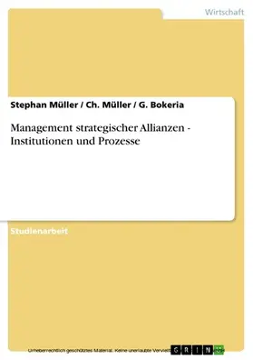 Müller / Bokeria |  Management strategischer Allianzen - Institutionen und Prozesse | eBook | Sack Fachmedien