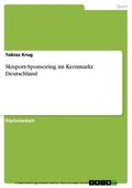 Krug |  Skisport-Sponsoring im Kernmarkt Deutschland | eBook | Sack Fachmedien