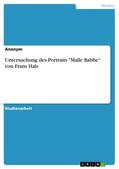 Anonym |  Untersuchung des Portraits "Malle Babbe" von Frans Hals | eBook | Sack Fachmedien
