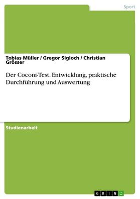 Müller / Sigloch / Grösser | Der Coconi-Test. Entwicklung, praktische Durchführung und Auswertung | E-Book | sack.de