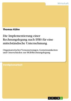 Kühn | Die Implementierung einer Rechnungslegung nach IFRS für eine mittelständische Unternehmung | E-Book | sack.de