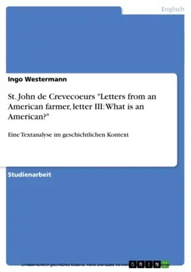 Westermann |  St. John de Crevecoeurs "Letters from an American farmer, letter III: What is an American?" | eBook | Sack Fachmedien