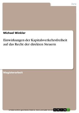 Winkler | Einwirkungen der Kapitalsverkehrsfreiheit auf das Recht der direkten Steuern | E-Book | sack.de
