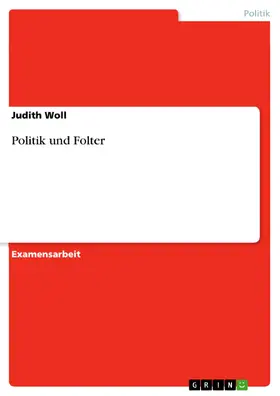 Woll |  Politik und Folter | eBook | Sack Fachmedien