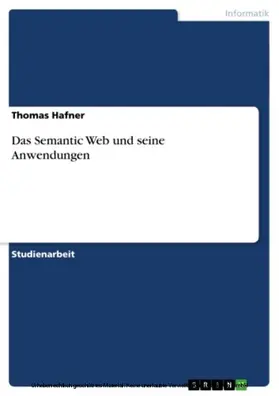 Hafner |  Das Semantic Web und seine Anwendungen | eBook | Sack Fachmedien