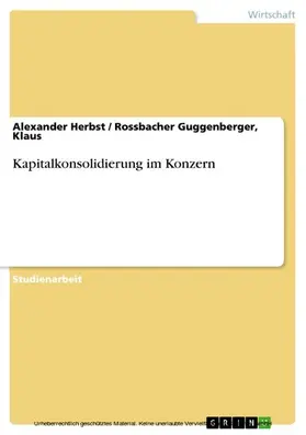 Herbst / Guggenberger, Klaus / Guggenberger |  Kapitalkonsolidierung im Konzern | eBook | Sack Fachmedien
