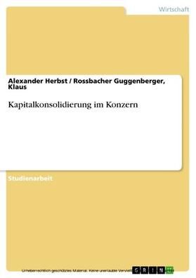 Herbst / Guggenberger, Klaus / Guggenberger | Kapitalkonsolidierung im Konzern | E-Book | sack.de
