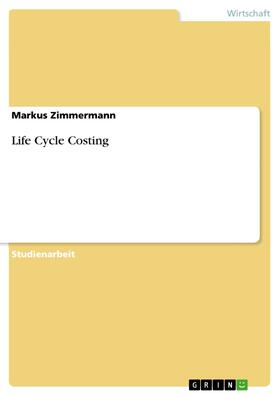 Zimmermann | Life Cycle Costing | E-Book | sack.de