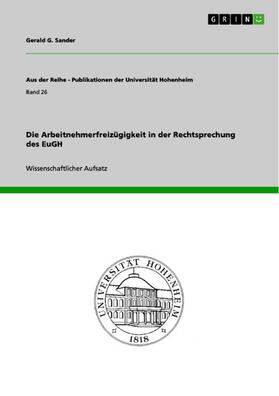 Sander | Die Arbeitnehmerfreizügigkeit in der Rechtsprechung des EuGH | E-Book | sack.de
