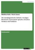 Hofer / Casura |  Die metalinguistische Debatte von Jäger, Bierwisch, Grewendorf: Sprache zwischen Struktur und Funktion | eBook | Sack Fachmedien