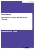 Smollich |  Das Mammakarzinom: Diagnostik und Therapie | eBook | Sack Fachmedien