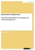Dietrich / Ussar |  Die Wissensdatenbank als Grundlage des Krisenmanagements | eBook | Sack Fachmedien