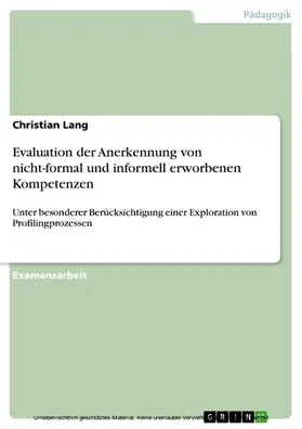 Lang |  Evaluation der Anerkennung von nicht-formal und informell erworbenen Kompetenzen | eBook | Sack Fachmedien
