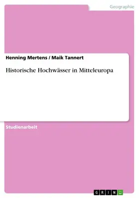 Mertens / Tannert |  Historische Hochwässer in Mitteleuropa | eBook | Sack Fachmedien