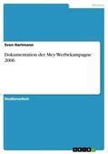 Hartmann |  Dokumentation der Mey-Werbekampagne 2006 | eBook | Sack Fachmedien