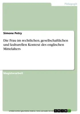 Petry |  Die Frau im rechtlichen, gesellschaftlichen und kulturellen Kontext des englischen Mittelalters | eBook | Sack Fachmedien