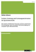 Scherer |  Leisten, Leistung und Leistungsmotivation im Sportunterricht | eBook | Sack Fachmedien
