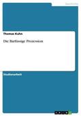 Kuhn |  Die Barfüssige Prozession | eBook | Sack Fachmedien