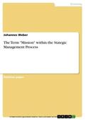 Weber |  The Term "Mission" within the Stategic Management Process | eBook | Sack Fachmedien