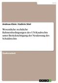 Klein / Stiel |  Wesentliche rechtliche Rahmenbedingungen des UN-Kaufrechts unter Berücksichtigung der Neufassung des Schuldrechts | eBook | Sack Fachmedien