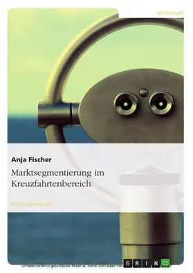 Fischer |  Marktsegmentierung im Kreuzfahrtenbereich | eBook | Sack Fachmedien