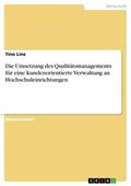 Linz |  Die Umsetzung des Qualitätsmanagements für eine kundenorientierte Verwaltung an Hochschuleinrichtungen | eBook | Sack Fachmedien