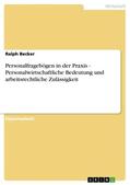 Becker |  Personalfragebögen in der Praxis  - Personalwirtschaftliche Bedeutung und arbeitsrechtliche Zulässigkeit | Buch |  Sack Fachmedien