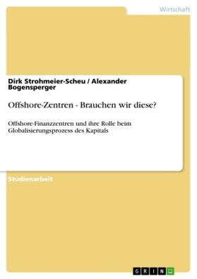 Bogensperger / Strohmeier-Scheu |  Offshore-Zentren - Brauchen wir diese? | Buch |  Sack Fachmedien