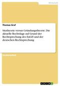 Graf |  Sitztheorie versus Gründungstheorie. Die aktuelle Rechtslage auf Grund der Rechtsprechung des EuGH und der deutschen Rechtsprechung | Buch |  Sack Fachmedien