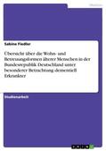 Fiedler |  Übersicht über die Wohn- und Betreuungsformen älterer Menschen in der Bundesrepublik Deutschland unter besonderer Betrachtung dementiell Erkrankter | Buch |  Sack Fachmedien