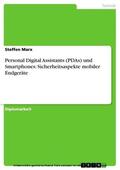 Marx |  Personal Digital Assistants (PDAs) und Smartphones: Sicherheitsaspekte mobiler Endgeräte | eBook | Sack Fachmedien