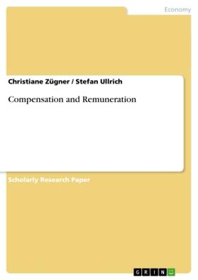 Zügner / Ullrich |  Compensation and Remuneration | Buch |  Sack Fachmedien