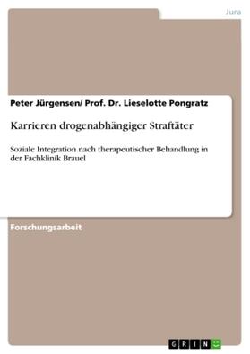 Jürgensen / Pongratz |  Karrieren drogenabhängiger Straftäter | Buch |  Sack Fachmedien