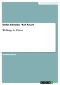 Amann / Schneider |  Weblogs in China | Buch |  Sack Fachmedien