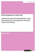 Kempermann / Löhr |  Standortrelevante Investitionsmotive in der Medienbranche am Beispiel der Financial Times Deutschland | eBook | Sack Fachmedien