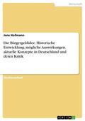 Hofmann |  Die Bürgergeldidee. Historische Entwicklung, mögliche Auswirkungen, aktuelle Konzepte in Deutschland und deren Kritik | eBook | Sack Fachmedien
