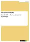 Keupp |  Can the ASB really reduce creative accounting? | Buch |  Sack Fachmedien