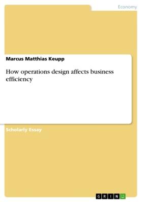 Keupp |  How operations design affects business efficiency | Buch |  Sack Fachmedien