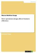 Keupp |  How operations design affects business efficiency | Buch |  Sack Fachmedien