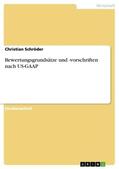 Schröder |  Bewertungsgrundsätze und -vorschriften nach US-GAAP | Buch |  Sack Fachmedien