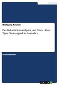 Krumm |  Der Kakadu Nationalpark und Uluru - Kata Tjuta Nationalpark in Australien | Buch |  Sack Fachmedien