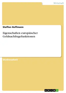 Hoffmann |  Eigenschaften europäischer Geldnachfragefunktionen | eBook | Sack Fachmedien