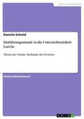 Schmid |  Einführungsstunde in die Unterrichtseinheit Lurche | eBook | Sack Fachmedien