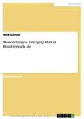 Dimler |  Wovon hängen Emerging Market Bond-Spreads ab? | eBook | Sack Fachmedien