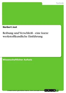Jost |  Reibung und Verschleiß - eine kurze werkstoffkundliche Einführung | eBook | Sack Fachmedien