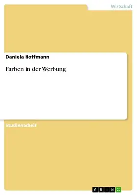 Hoffmann |  Farben in der Werbung | eBook | Sack Fachmedien